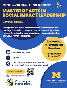 A colorful flyer sharing information on the info-session for the Master of Arts in Social Impact Leadership. A colorful flyer sharing information on the info-session for the Master of Arts in Social Impact Leadership.