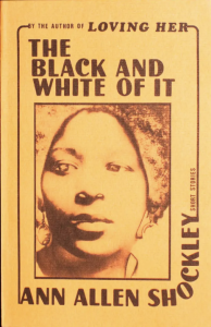Cover of "The Black and White of It" by Ann Allen Shockley features a sepia-toned portrait of a woman. Cover of "The Black and White of It" by Ann Allen Shockley features a sepia-toned portrait of a woman.