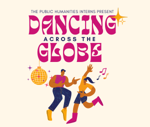 Illustration reads “Dancing Across the Globe” with a couple joyfully dancing. Bright colors, musical notes, and a disco ball convey a lively, festive atmosphere.