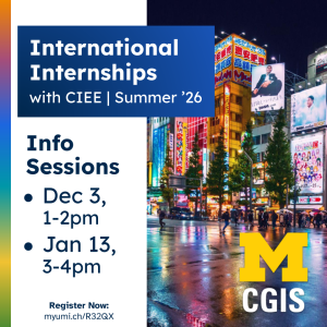 Flier shows busy street in Tokyo at night and says International Internships with CIEE | Summer '26. Info Sessions on December 3rd from 1-2pm and January 13th from 3-4pm.