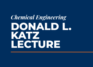 Alt text: Text that reads "Donald L. Katz Lecture"