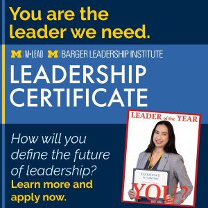 Blue background with yellow text: "You are the leader we need." followed by the title "Leadership Certificate" with the Block M logos of M-LEAD and the Barger Leadership Institute. Below, the caption reads "How will you define the future of leadership? Learn more and apply now." In the bottom right corner, a magazine cover mockup shows a student holding an official certificate of excellence in leadership and wearing a graduation medallion with text in red: Leader of the Year: YOU?"