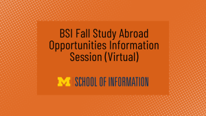 BSI Fall Study Abroad Opportunities Information Session (Virtual)
