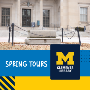 Image of the Clements Library with 'Spring Tours' inscribed.
