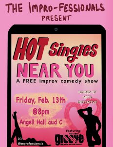 This image displays a hot pink phone screen with two silhouettes. Text: The Impro-Fessionals present Hot Singles Near You