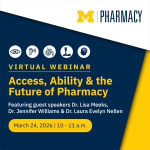 event graphic for Access, Ability & the Future of Pharmacy webinar with guest speakers listed and event date/time