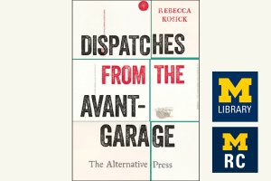 Dispatches from the Avant-Garage, The Alternative Press, by Rebecca Kosick.