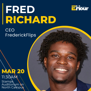 Graphic promoting EHour session on March 20 with Fred Richard, Olympic gymnast and CEO of FrederickFlips. Headshot of Fred standing against a white background included. Event details: March 20 at 11:30 AM at Stamps Auditorium on North Campus.