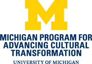M-PACT: Michigan Program for Advancing Cultural Transformation