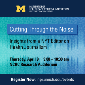 Cutting Through the Noise: Insights from a New York Times Editor on Health Journalism