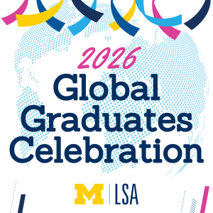 Decorative graphic with "2026 Global Graduates Celebration" text and College of LSA logo
