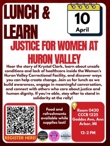 Flyer advertising the Lunch and Learn to spread awareness about the conditions at Women's Huron Valley Correctional Facility.