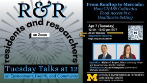 From Rooftop to Mercado: How CHASS Cultivates Food Access in a Healthcare Setting  Richard Bryce, DO (Community Health And Social Services Center - CHASS) April 7 (Tuesday) 12-12:50 pm EST