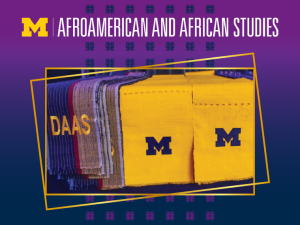 U-M Department of Afroamerican and African studies logo and photograph of Aso oke, the traditional Nigerian cloth sashes given to department graduates.