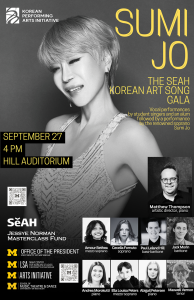 A black and white photo of Korean artist Sumi Jo with short hair and a sparkly dress is combined with logos for SeAH, the Jessye Norman Masterclass Fund, the Office of the President, LSA Nam Center for Korean Studies, the Arts Initiative, and the School of Music, Theatre & Dance. It also features headshots of the soloists.