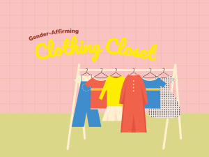 Gender Affirming Clothing Closet