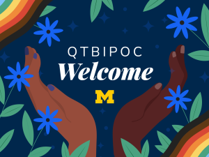 Brown hands holding the words QTBIPOC Welcome