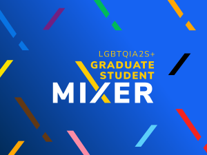 LGBTQIA2s+ Graduate Student Mixer Blue background with confetti