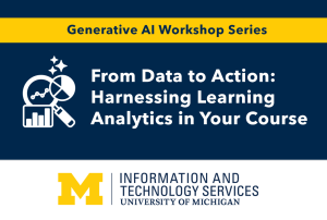 Graphic for From Data to Action: Harnessing Learning Analytics in Your Course