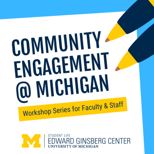 Community-Engagement @ Michigan workshop series graphic