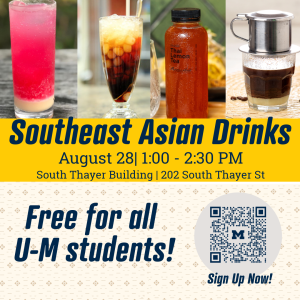 Flyer for Southeast Asian Drinks event on August 28 at 1:00 pm in the South Thayer Building