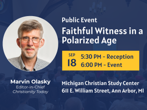 Marvin Olasky Event September 18, 2026 at 6:00 PM at Michigan Christian Study Center