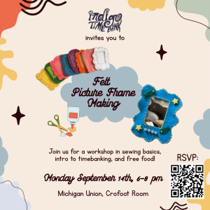 Indigo Time Bank invites you to a workshop in sewing basics, an intro to timebanking, and free food! Michigan Union, Crofoot Room, Monday September 14th, 6-8 pm