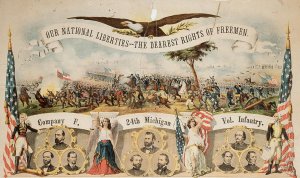 The top part of the Company F, 24th Michigan Volunteer Infantry roster. An eagle holds a banner that says "Our national liberties--the dearest rights of freemen," above a drawing of a Civil War battle. There are nine circular portraits of high ranking soldiers, bordered by traditional Americana symbols of Andrew Jackson, Lady Liberty, Lady Columbia, and George Washington.