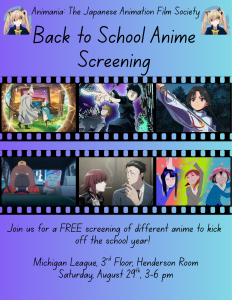 Image states that there will be a free anime screening hosted by Animania on Saturday (8/29) from 3-6 PM in the Henderson Room of the Michigan League