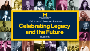 Promotional collage for the Heinz C. Prechter Bipolar Research Program’s “20th Annual Prechter Lecture: Celebrating Legacy and the Future,” on October 21, 2026. A navy-and-maize central banner featuring the Michigan Block M is surrounded by color-tinted portraits of past speakers and panelists.