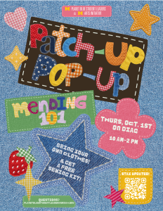 Design made of patches, advertising the "Patch Up Pop Up", on Oct. 1st from 10-2 on the diag. Bring your own clothes! Free Sewing Kits!