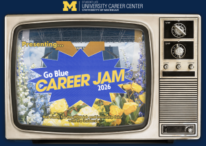 Retro television graphic announcing “Go Blue Career Jam 2026,” with University of Michigan branding and blue-and-yellow flowers in the background.