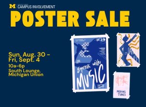 blue background with event details for Aug 30 - Sept 4th for poster sale in michigan union