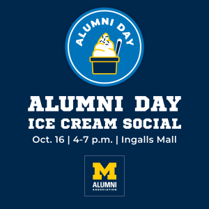 Alumni Day Ice Cream Social on Oct. 16 at Ingalls Mall, hosted by the Alumni Association.