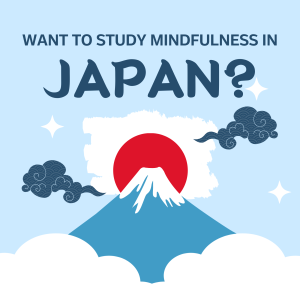 Text reads: Want to study mindfulness in Japan? Image is of a blue mountain with a red sun behind it.