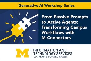 Graphic for From Passive Prompts to Active Agents: Transforming Campus Workflows with M-Connectors