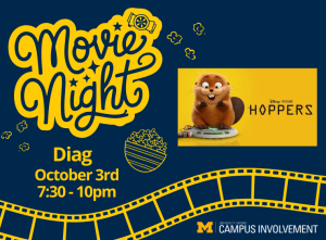 Navy blue promotional graphic for 'Movie Night,' hosted by University Unions Campus Involvement at the University of Michigan. Text reads: Diag, October 3rd, 7:30 - 10pm. The design features a yellow movie poster image for the Disney Pixar film 'Hoppers,' showing an animated beaver character, a popcorn bucket icon, small popcorn illustrations, a film reel strip along the bottom, and the University of Michigan Block M logo