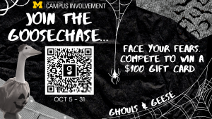 A Halloween-themed digital advertisement for "Ghouls & Geese" by University Unions Campus Involvement invites viewers to "JOIN THE GOOSECHASE… FACE YOUR FEARS. COMPETE TO WIN A $100 GIFT CARD" from Oct 5 – 31, featuring a goose wearing a pumpkin costume alongside a QR code, spiderwebs, spiders, and flying bats against a dark textured background.