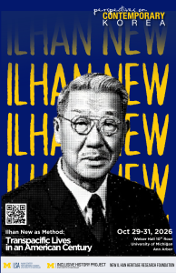 Perspectives on Contemporary Korea event poster featuring Ilhan New for Oct 29-31, 2026 at University of Michigan.