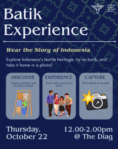 Invitation to Batik Day at the Diag on Thursday, October 22, 2026 from 12–2 PM.