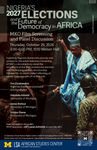 Poster for an MKO film screening and panel discussion titled "Nigeria's 2027 Elections and the Future of Democracy in Africa" on Thursday, October 29, 2026, at Weiser Hall.
