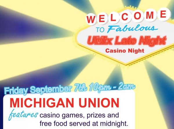UMix Casino Night! Friday September 7, 10pm - 2am at Michigan Union