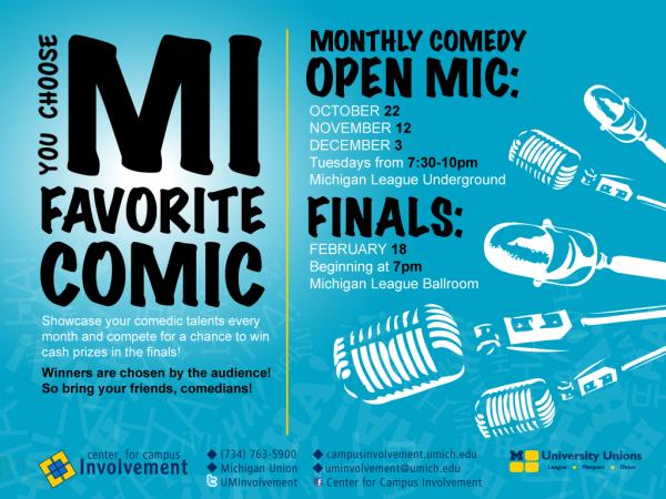 Mi Favorite Comic in Michigan League Underground on 10/22, 11/7 and 12/3 from 7: