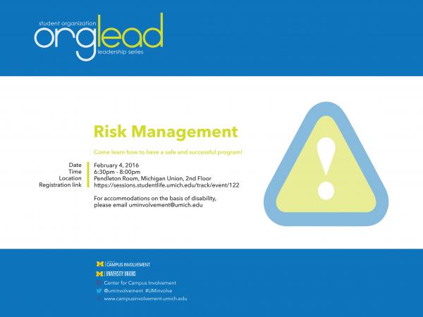 Orglead: Risk Management on Thurs., February 4 from 6:30-8PM in the Pendleton Ro
