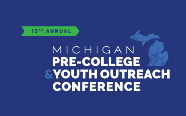 10th Michigan Pre-College and Youth Outreach Conference