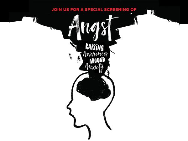 Angst: Raising Awareness Around Anxiety
