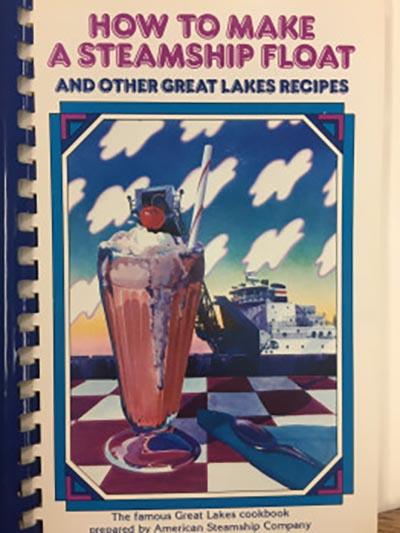 Cover of How to Make a Steamship Float and Other Great Lakes Recipes, prepared by American Steamship Company, published in 1985 by Harbor House Publishers, Inc. in Boyne City, MI.
