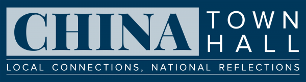 CHINA Town Hall | Local Connections, National Reflections: A Nationwide Discussion on China