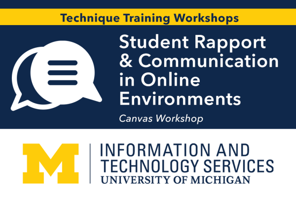 Student Rapport & Communication in Online Environments: ITS Teaching Online Technique Training Workshop