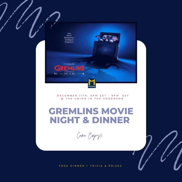 Join M-Flicks for Gremlins and dinner, Saturday, 12/11 at 6 pm!
